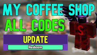 ALL My Coffee Shop CODES | Roblox My Coffee Shop Codes (June 2023)
