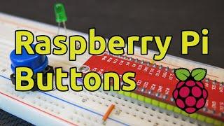 How to Use Buttons with Raspberry Pi (Breadboard Tutorial, LED Control)