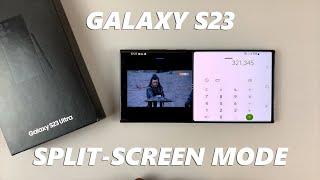 How To Use Split Screen On Samsung Galaxy S23 / S23+ / S23 Ultra