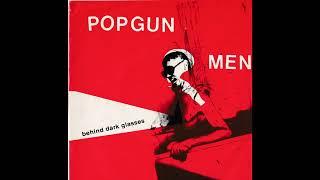 Popgun Men - Behind Dark Glasses (1980)