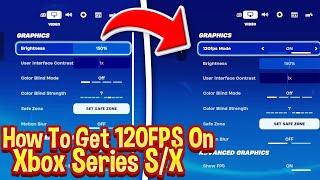 How to Get 120 FPS & 120 HZ in Fortnite on Xbox Series X|S (Chapter 5)