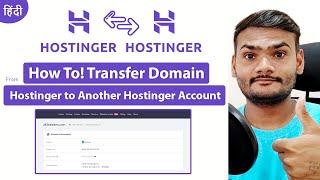 How To! Transfer Domain From Hostinger Account to Another Hostinger Account 2021
