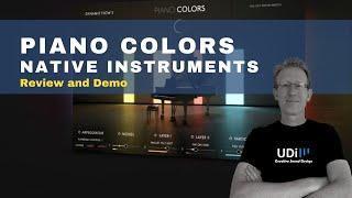 Native Instruments - Piano Colors - Review and Demo