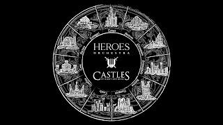 Heroes Orchestra - Castles of Might and Music NEW VINYL ALBUM!