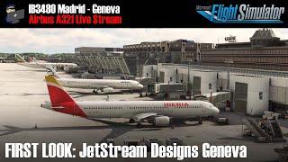 MSFS | FIRST LOOK: JetStream Designs Geneva | A321 | IB3480 Madrid - Geneva | VATSIM