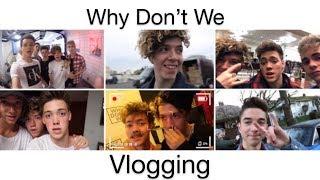 Why Don't We Vlogging Compilation