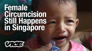 Female Genital Mutilation Still Happens in Singapore | Unequal
