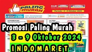 Promosi Paling Murah Indomaret Terbaru 3 - 9 Oktober 2024 || Promosi Indomaret