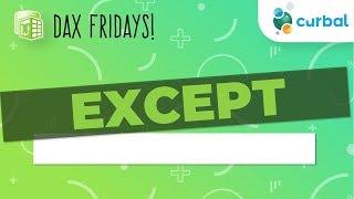 DAX Fridays! #65: EXCEPT