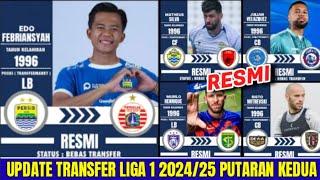 RESMI30 TRANSFER LIGA 1 2024/25 PUTARAN KEDUA | PERSIB HARI INI | PERSIJA HARI INI | PERSEBAYA