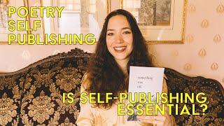  Poetry SELF-PUBLISHING  Why self-publishing is ESSENTIAL for most* poets.