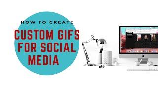 How to Create CUSTOM GIFs for Social Media | GIPHY