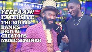 DIGITAL CREATORS MUSIC SEMINAR | YEEEAAH! NETWORK EXCLUSIVE