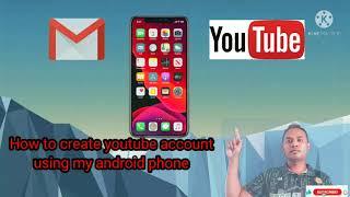 How to create youtube account using android phone | ga lbtv