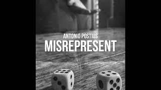 Antonio Postius - Misrepresent (Full EP)