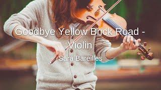 Sara Bareilles - Goodbye Yellow Brick Road - Violin Sheet Music