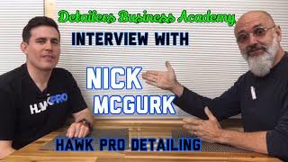 Interview with Nick McGurk of Hawk Pro Detailing