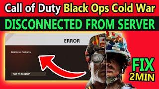 how to FIX DISCONNECTED FROM SERVER /Call of Duty Black Ops Cold War ERROR ll by borntoplaygames
