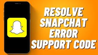 How to Resolve Snapchat Error Support Code SS07 | Fix Snapchat SS07 Issue (2023)