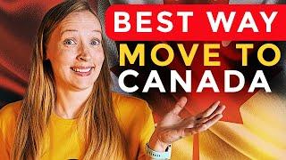How to Move to Canada: Top 5 Pathways