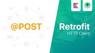 Retrofit - Send a simple POST Request | Android Studio Tutorial