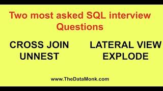 Cross join Unnest, Explode and Lateral View Explode in SQL - Most asked SQL interview questions