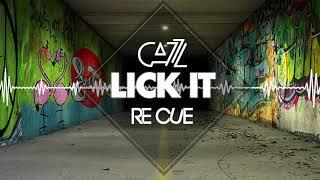 Cazz & Re Cue - Lick It (Orginal Mix)