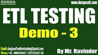 ETL TESTING tutorials || Demo - 3 || by Mr. Ravinder On 14-12-2023 @8PM IST