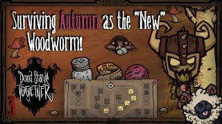 Surviving Autumn As The "New" Wormwood! [Don't Starve Together]