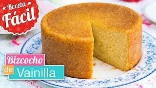 BIZCOCHO DE VAINILLA ESPONJOSO | Receta FÁCIL | Quiero Cupcakes!