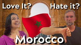 DID WE LOVE OR HATE MOROCCO? - Are there Scams? Should you travel to Morocco? Is Morocco Safe?