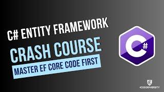 Entity Framework Core Crash Course | C# .NET EF Core Tutorial for Beginners (Code First)