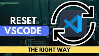 How to Reset VSCode Settings | Reset Visual Studio Code Step by Step (2023)