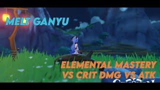 Melt Ganyu Elemental Mastery vs Crit DMG vs ATK Comparison | Genshin Impact