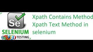 Selenium Class 16: Xpath Contains Method | Xpath Text Method in selenium