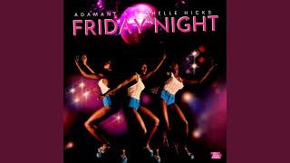 Friday Night (Extended Version)