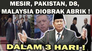 GILA ! PRABOWO HANYA BUTUH 3 HARI UNTUK GETARKAN DUNIA️MESIR, PAKISTAN, D8, MALAYSIA DIOBRAK ABRIK