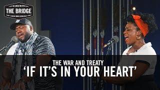 The War and Treaty - 'If It's In Your Heart' | The Bridge 909 in Studio