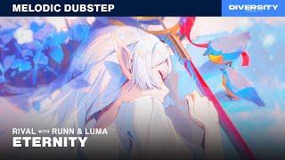 Rival - Eternity (w/ RUNN & Luma)