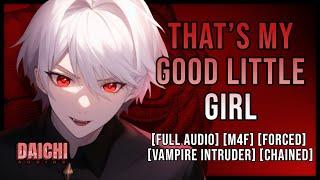 [toxic&spicy] Yandere Vampire Captures You And Forces You Down 『FULL VIDEO/M4F/ASMR Roleplay』