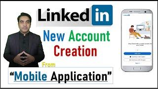How to Create LinkedIn Account Using Mobile Application | LinkedIn Account Mobile se Kaise Banaye