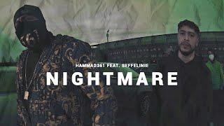 Hammad361 feat. Seffeline - Nightmare