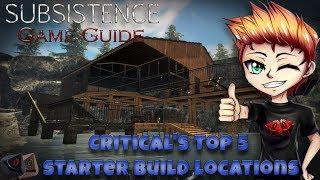 Subsistence Game Guide - Critical's Top 5 starter build locations