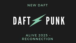 New Daft - Alive 2025 : Reconnection [Full Live Mix] A Fan Live Album