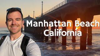 How to visit Manhattan Beach California in one day