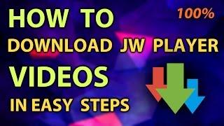 How to download online JW player videos which cannot be downloaded by web browser/IDM [100% working]