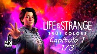 Life is Strange: True Colors - Capítulo 1: Cara A - Parte 1/3 - Gameplay español sin comentarios