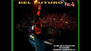 Electros del futuro vol 5  oliver the dj $ richy rey la que manda