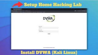 How to Install DVWA in Kali Linux