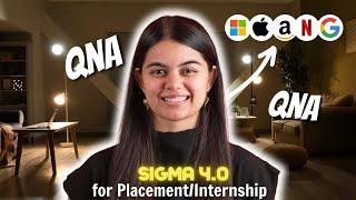 Tech Placement & Internship Preparation QnA | Sigma 4.0 QnA